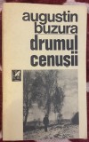 Drumul cenușii - Autor: Augustin Buzura