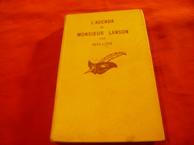 Walling - Agenda D-lui Lanson - Colectia Masca 1930 ,lb.franceza ,253pag foto