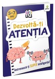 Dezvoltă-ți atenția