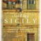 Seeking Sicily: A Cultural Journey Through Myth and Reality in the Heart of the Mediterranean