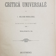 HISTORIA CRITICA UNIVERSALE de I. HELIADE - RADULESCU , SCRIERE POSTUMA , VOLUMUL II , 1892