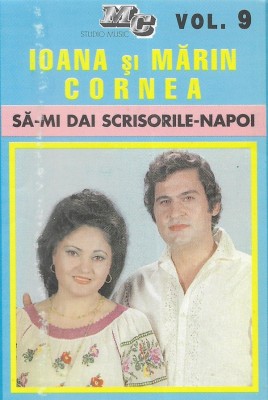 Casetă audio Ioana Cornea Și Mărin Cornea &amp;lrm;&amp;ndash; Să-mi Dai Scrisorile-napoi Vol. 9 foto