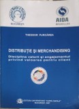 DISTRIBUTIE SI MERCHANDISING. DISCIPLINA VALORII SI ANGAJAMENTUL PRIVIND VALOAREA PENTRU CLIENT-THEODOR PUR-239919