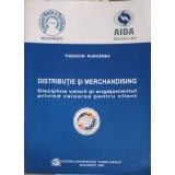 DISTRIBUTIE SI MERCHANDISING. DISCIPLINA VALORII SI ANGAJAMENTUL PRIVIND VALOAREA PENTRU CLIENT-THEODOR PUR-239919