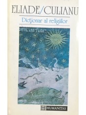 Mircea Eliade / Ioan Petru Culianu - Dictionar al religiilor (Editia: 1993) foto