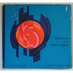 EHRFURCHT VOR DEM LEBEN ( MEDITATII IN FATA VIETII ) , ALBUM DE FOTOGRAFIE , TEXT IN GERMANA , ENGLEZA , FRANCEZA , ANII &#039;70