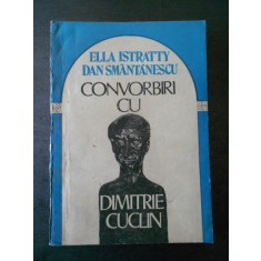 ELLA ISTRATTY - CONVORBIRI CU DIMITRIE CUCLIN