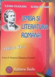 LIMBA SI LITERATURA ROMANA. CLASA A VI-A-ILEANA COJOCARU, ELENA BUTNARU