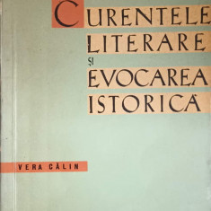 CURENTELE LITERARE SI EVOCAREA ISTORICA-VERA CALIN