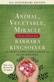 Animal, Vegetable, Miracle - 10th Anniversary Edition: A Year of Food Life