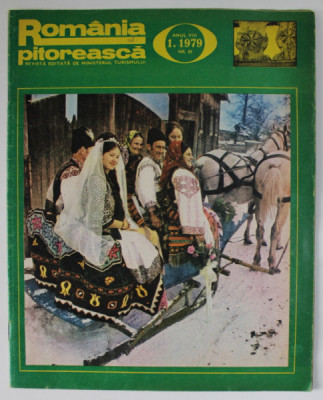 ROMANIA PITOREASCA , REVISTA LUNARA EDITATA DE MINISTERUL TURISMULUI , NR.1 , 1979 foto