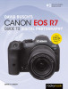 David Busch&#039;s Canon EOS R7 Guide to Digital Photography