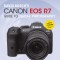 David Busch&#039;s Canon EOS R7 Guide to Digital Photography