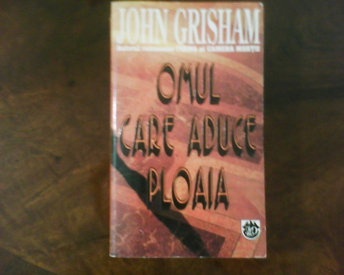 John Grisham Omul care aduce ploaia