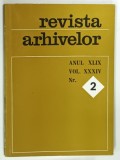 REVISTA ARHIVELOR ANUL XLIX, Vol. XXXIV Nr. II de MIOARA TUDORICA, 1972