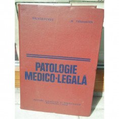 PATOLOGIE MEDICO-LEGALA , GH. SCRIPCARU, M. TERBANCEA foto