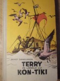Terry pe urmele lui Kon-Tiki, Bengt Danielsson, 1970, Ion Creanga, Carte Copii, Povesti, Cartonata