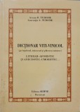 DICTIONAR VITI - VINICOL PE INTELESUL INTERESUL SI PLACEREA TUTUROR-AVRAM D. TUDOSE, LAURENTIU A. TUDOSE