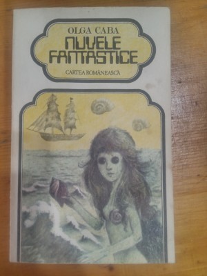 Nuvele fantastice-Olga Caba foto