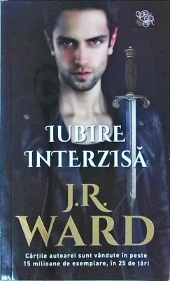 J. R. Ward - Iubire interzisa foto