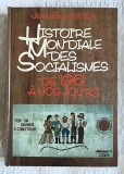 Histoire mondiale des socialismes v.6: de 1961 a nos jours/ Jean Elleinstein