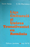 LIGA CULTURALA SI UNIREA TRANSILVANIEI CU ROMANIA-VASILE NETEA, C.GH. MARINESCU-342088