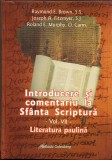 Introducere si comentariu la Sfanta Scriptura. Volumul VII | Raymond E.Brown, Joseph A. Fitzmyer, Roland E.Murphy