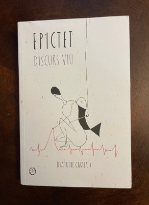EPICTET - DISCURS VIU Diatribe foto