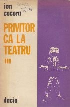 Privitor ca la teatru, Volumul al III-lea foto