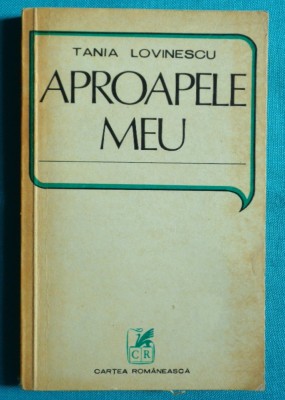 Tania Lovinescu &amp;ndash; Aproapele meu ( prima editie ) foto