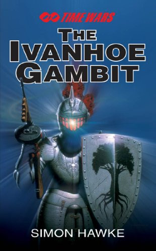 Simon Hawke - The Ivanhoe Gambit ( TIMEWARS # 1 )