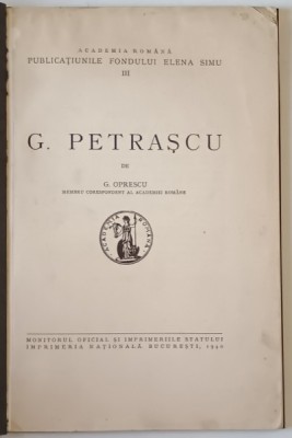 G. PETRASCU de G. OPRESCU , 1940 *COPERTA REFACUTA foto