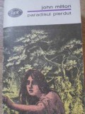 Paradisul Pierdut - John Milton - Editura Minerva 1972, BPT, Carte Poezie Beletristica, Coperta Necartonata