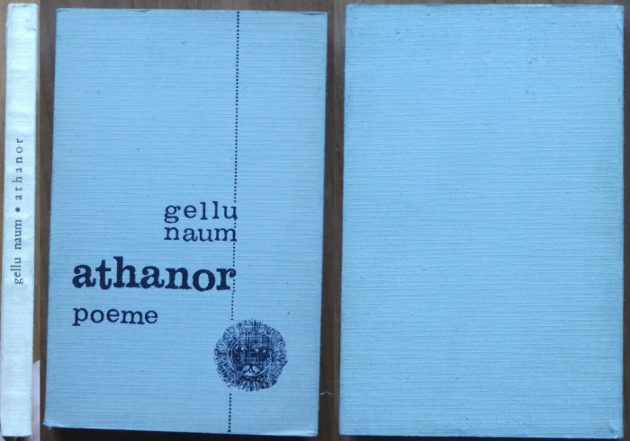 Gellu Naum , Athanor ; Poeme , 1968 , editia 1