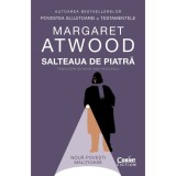 Salteaua de piatra - Margaret Atwood, editia 2023