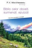 Biblia celor obositi, surmenati, epuizati