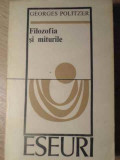 Filozofia si Miturile - Georges Politzer, 1974, Univers, Eseuri, Filosofie, Romana, 536 Pagini, Paperback