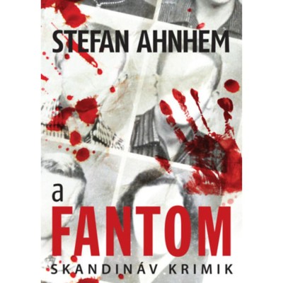 A fantom - Stefan Ahnhem foto