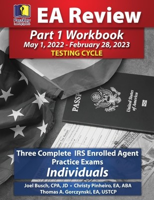 PassKey Learning Systems EA Review Part 1 Workbook: Three Complete IRS Enrolled Agent Practice Exams for Individuals (May 1, 2022-February 28, 2023 Te foto