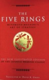 The Five Rings: Miyamoto Musashi&#039;s Art of Strategy