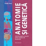 Anatomie si genetica. Ghid de pregatire intensiva pentru examenul de bacalaureat