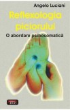 Reflexologia piciorului - Angelo Luciani