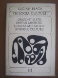 Lucian Blaga - Trilogia culturii. Orizont si stil. Spatiul mioritic...