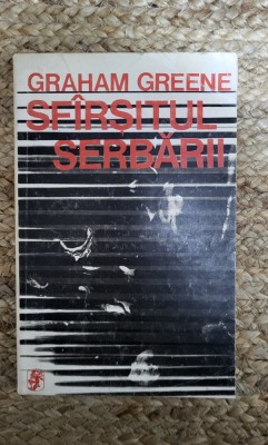 SFARSITUL SERBARII-GRAHAM GREENE foto