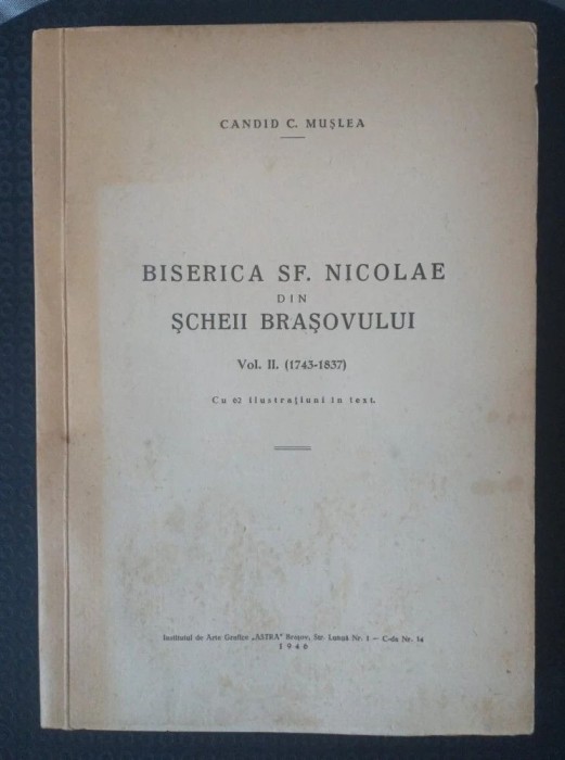 Candid C. Mușlea - Biserica Sf. Nicolae din Șcheii Brașovului vol 2: 1743-1837