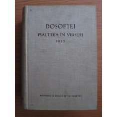 DOSOFTEI - PSALTIREA IN VERSURI 1673 (1974, editie critica de N. A. Ursu)