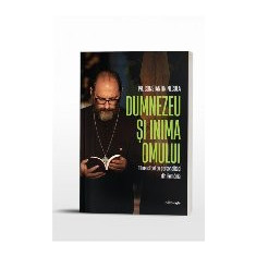 Dumnezeu şi inima omului : tihna clipei cu personalităţi din România