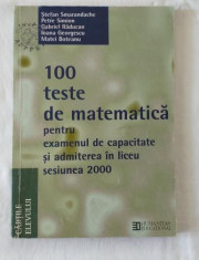 100 teste de matematica pentru examenul de capacitate si admiterea in liceu sesiunea 2000 foto