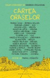 Cartea oraselor - Andreea Rasuceanu - Editura Humanitas