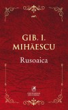 Rusoaica | Gib I. Mihaescu
